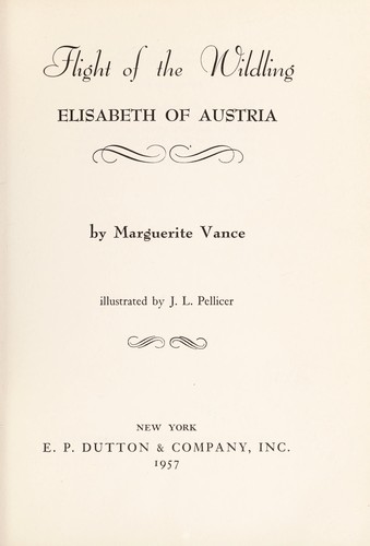 Cover for Flight of the wildling; Elisabeth of Austria