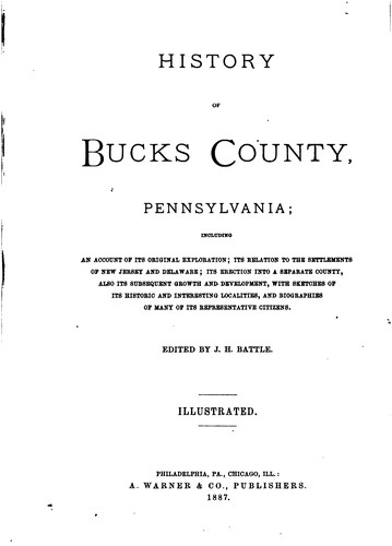 Cover for History of Bucks County, Pennsylvania: Including an Account of Its Original ...