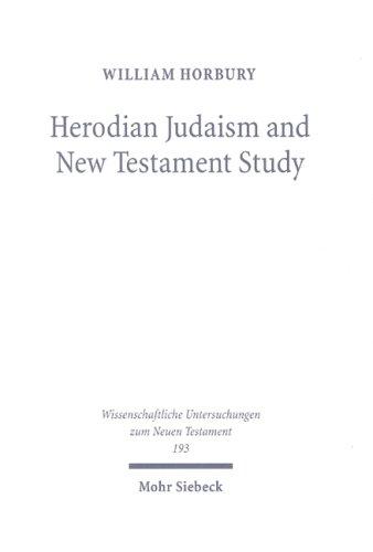 Cover for Herodian Judaism and New Testament Study (Wissenschaftliche Untersuchungen Zum Neuen Testament)