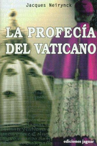 Cover for La Profecia Del Vaticano/ the Vatican's Prophecy