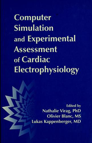 Cover for Computer simulation and experimental assessment of cardiac electrophysiology