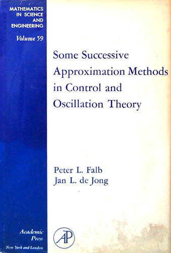Cover for Some successive approximation methods in control and oscillation theory