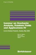 Cover for Seminar on Stochastic Analysis, Random Fields, and Applications IV