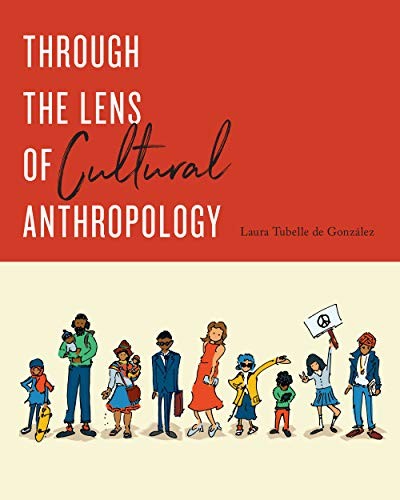 Cover for Through the Lens of Cultural Anthropology