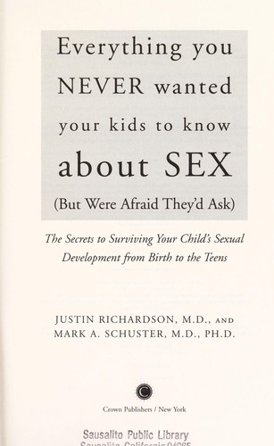Cover for Everything You Never Wanted Your Kids to Know About SEX (but were afraid they'd ask)