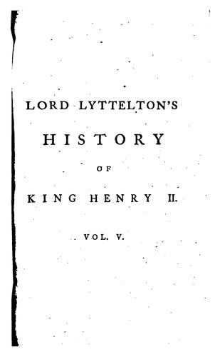 Cover for The History of the Life of King Henry the Second: And the Age in which He Lived, in Five Books ...
