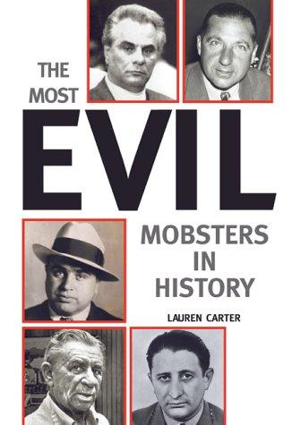 Cover for The Most Evil Mobsters in History