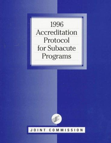 Cover for 1996 accreditation protocol for subacute programs.