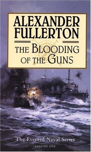 Cover for The Blooding of the Guns: The Everard Naval Series
