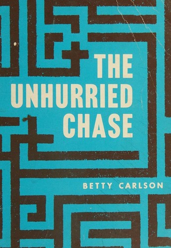 Cover for The unhurried chase