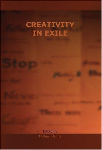 Cover for Creativity in Exile (Rodopi Perspectives on Modern Literature 29; Book & NTSC DVD)