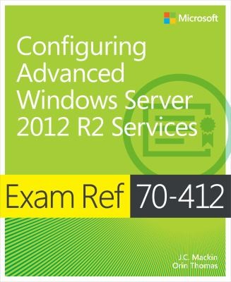 Cover for Exam Ref 70412 Configuring Advanced Windows Server 2012 Services
