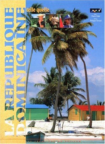 Cover for La République dominicaine telle quelle