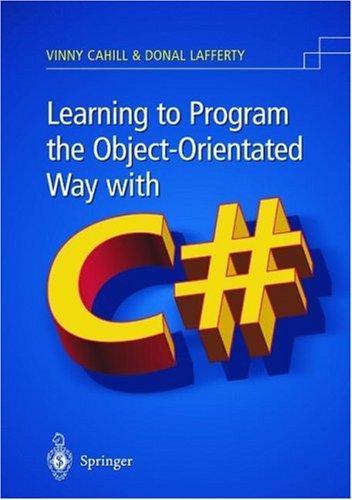 Cover for Learning to Program the Object-Oriented Way with C#