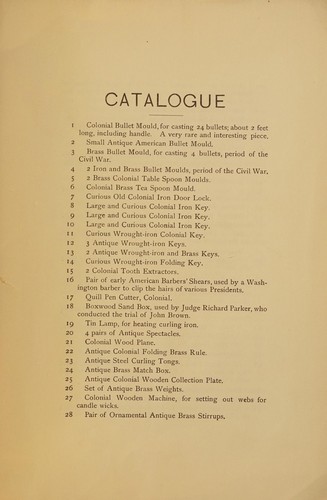 Cover for Collection of early American stone implements, Peruvian pottery, revolutionary relics, early American bullet moulds, locks and keys