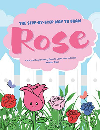 Cover for The Step-by-Step Way to Draw Rose