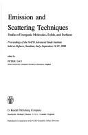 Cover for Emission and Scattering Techniques: Studies of Inorganic Molecules, Solids and Surfaces