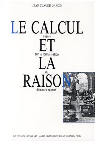 Cover for Le calcul et la raison