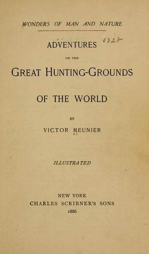Cover for Adventures on the great hunting grounds of the world