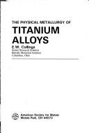 Cover for The Physical Metallurgy of Titanium Alloys (Asm Series in Metal Processing, Vol 3)