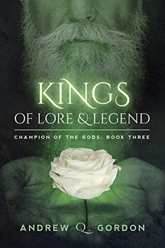 Cover for Kings of Lore and Legend (Champion of the Gods Book 3)