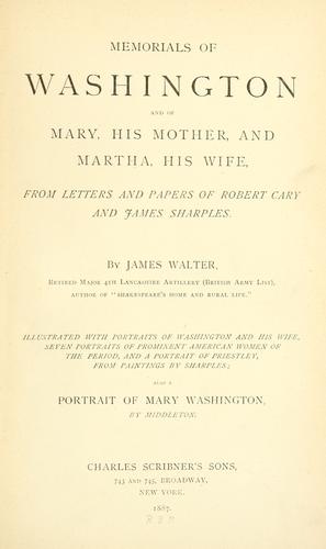 Cover for Memorials of Washington and of Mary, his mother, and Martha, his wife, from letters and papers of Robert Cary and James Sharples.