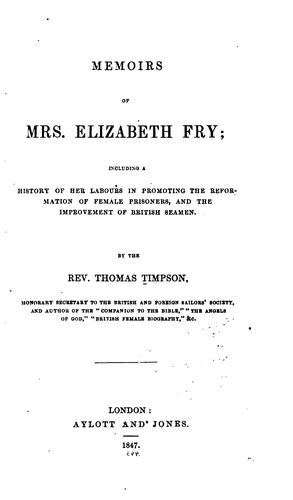 Cover for Memoirs of Mrs. Elizabeth Fry: Including a History of Her Labors in ...