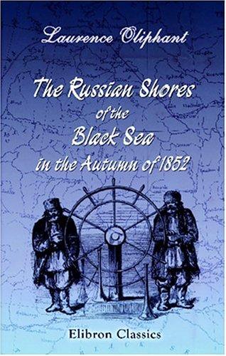 Cover for The Russian Shores of the Black Sea in the Autumn of 1852