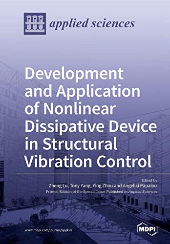 Cover for Development and Application of Nonlinear Dissipative Device in Structural Vibration Control