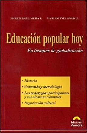 Cover for Educacion popular hoy en tiempos de globalizacion