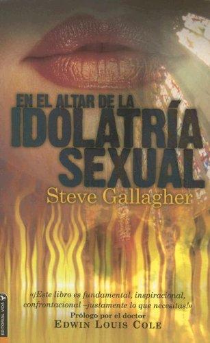Cover for En El Altar De La Idolatria Sexual