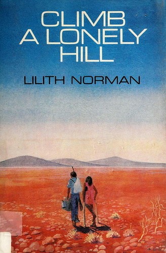 Cover for Climb a lonely hill.