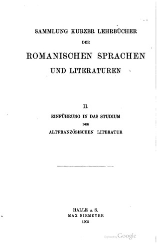 Cover for Einführung in das studium der altfranzösischen literatur im anschluss an die Einführung in das studium der altfranzösischen sprache