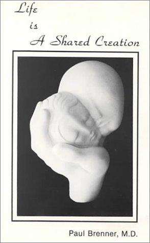 Cover for Life Is a Shared Creation