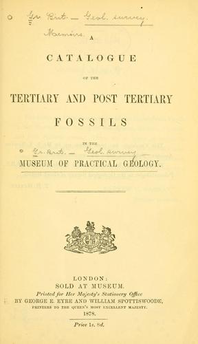 Cover for Catalogue of the Tertiary and Post Tertiary fossils in the Museum of Practical Geology.