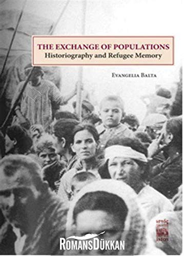 Cover for The Exchange of Populations - Historiography and Refugee Memory