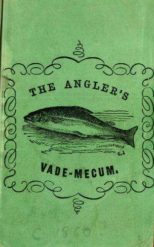 Cover for The angler's vade-mecum