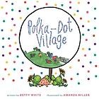 Cover for Polka-Dot Village