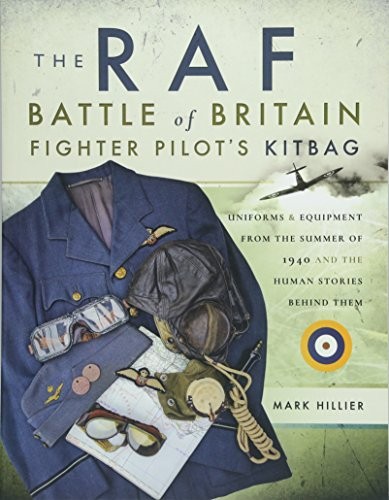 Cover for The RAF Battle of Britain Fighter Pilot's Kitbag