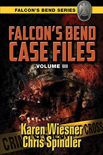 Cover for Falcon's Bend Case Files, Volume III