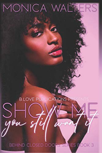Cover for Show Me You Still Want It