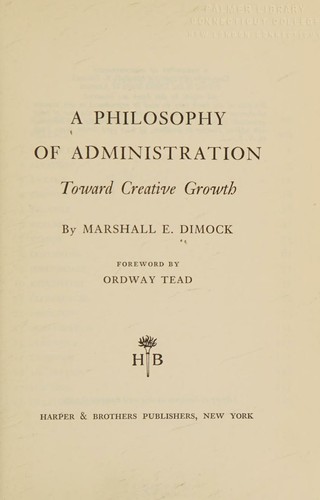 Cover for A philosophy of administration toward creative growth.