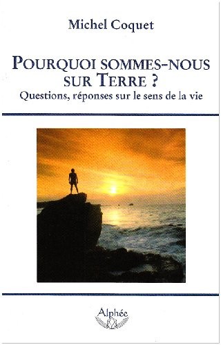 Cover for Pourquoi sommes-nous sur terre?
