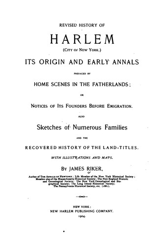 Cover for Revised History of Harlem (City of New York): Its Origin and Early Annals, Prefaced by Home ...