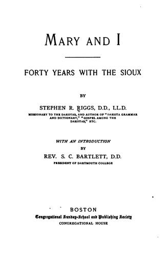 Cover for Mary and I: Forty Years with the Sioux