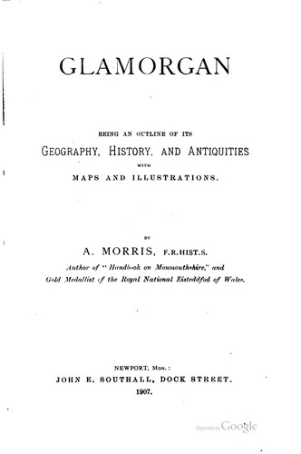 Cover for Glamorgan; being an outline of its geography, history and antiquities with maps and illustrations.