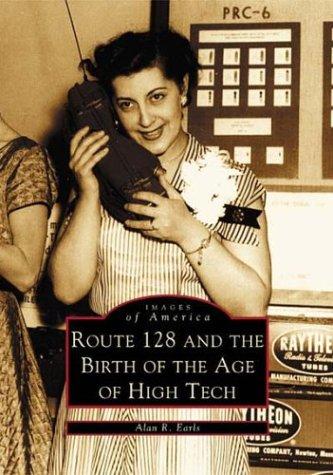 Cover for Route 128 and  the Birth of the Age of High Tech