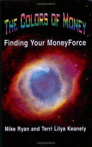 Cover for The Colors of Money.  Finding Your MoneyForce