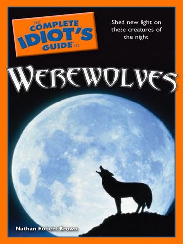 Cover for The Complete Idiot's Guide to Werewolves