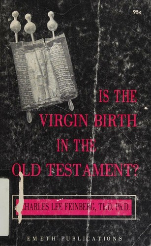 Cover for Is the virgin birth in the Old Testament?